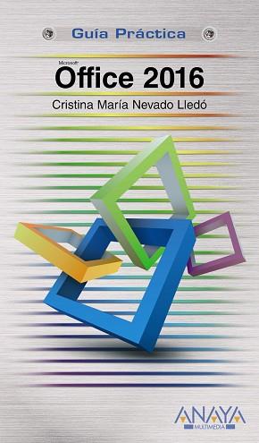 OFFICE 2016 | 9788441538085 | NEVADO LLEDÓ, CRISTINA MARÍA | Llibres Parcir | Llibreria Parcir | Llibreria online de Manresa | Comprar llibres en català i castellà online
