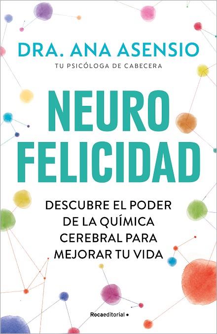 NEUROFELICIDAD | 9788419743879 | ASENSIO, ANA | Llibres Parcir | Llibreria Parcir | Llibreria online de Manresa | Comprar llibres en català i castellà online