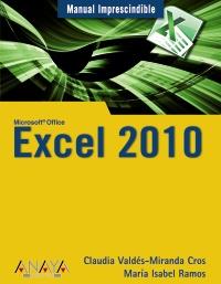 EXCEL 2010 MANUAL IMPRESCINDIBLE | 9788441527935 | VALDES C | Llibres Parcir | Llibreria Parcir | Llibreria online de Manresa | Comprar llibres en català i castellà online
