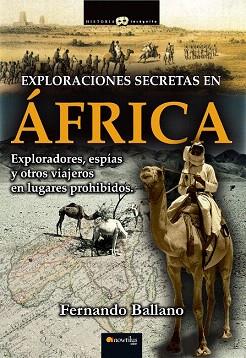 EXPLORACIONES SECRETAS EN ÁFRICA | 9788499674797 | BALLANO, FERNANDO | Llibres Parcir | Librería Parcir | Librería online de Manresa | Comprar libros en catalán y castellano online