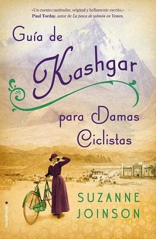 Guía de Kashgar para damas ciclistas | 9788499185101 | Joinson, Suzanne | Llibres Parcir | Librería Parcir | Librería online de Manresa | Comprar libros en catalán y castellano online