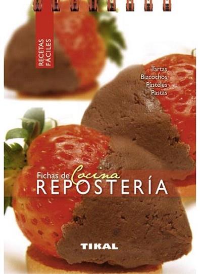 Repostería | 9788499281636 | Tikal, Equipo | Llibres Parcir | Librería Parcir | Librería online de Manresa | Comprar libros en catalán y castellano online