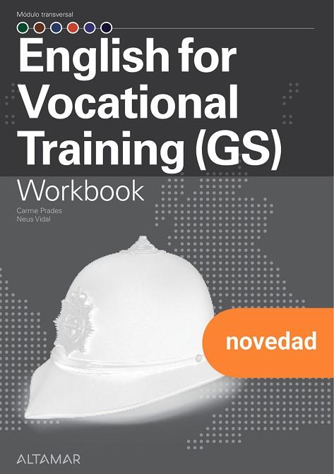 ENGLISH FOR VOCATIONAL TRAINING GS, WORKBOOK | 9788419780683 | C. PRADES, N. VIDAL | Llibres Parcir | Llibreria Parcir | Llibreria online de Manresa | Comprar llibres en català i castellà online