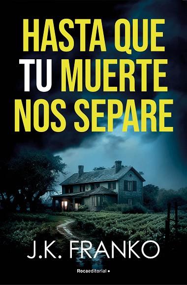 HASTA QUE TU MUERTE NOS SEPARE | 9788410274143 | FRANKO, J. K. | Llibres Parcir | Librería Parcir | Librería online de Manresa | Comprar libros en catalán y castellano online