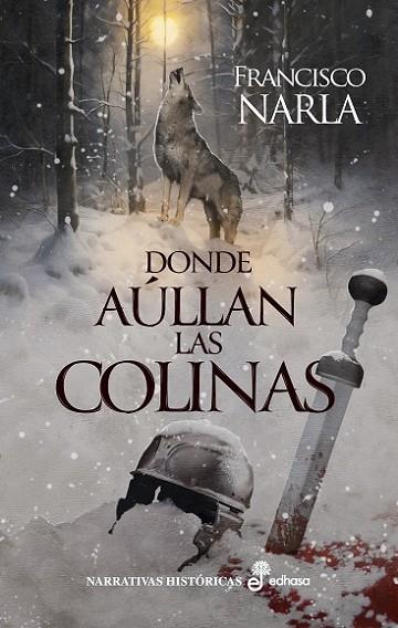 DONDE AÚLLAN LAS COLINAS | 9788435064460 | NARLA, FRANCISCO | Llibres Parcir | Librería Parcir | Librería online de Manresa | Comprar libros en catalán y castellano online