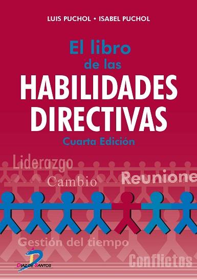 EL LIBRO DE LAS HABILIDADES DIRECTIVAS | 9788490520413 | PUCHOL MORENO, LUIS/PUCHOL PLAZA, ISABEL | Llibres Parcir | Librería Parcir | Librería online de Manresa | Comprar libros en catalán y castellano online