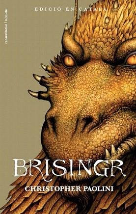 BRISINGR catala ed 2011 | 9788499183015 | CHRISTOPHER PAOLINI | Llibres Parcir | Librería Parcir | Librería online de Manresa | Comprar libros en catalán y castellano online