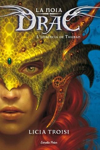 La noia drac 1. L'herència de Thuban | 9788499327556 | Licia Troisi | Llibres Parcir | Llibreria Parcir | Llibreria online de Manresa | Comprar llibres en català i castellà online