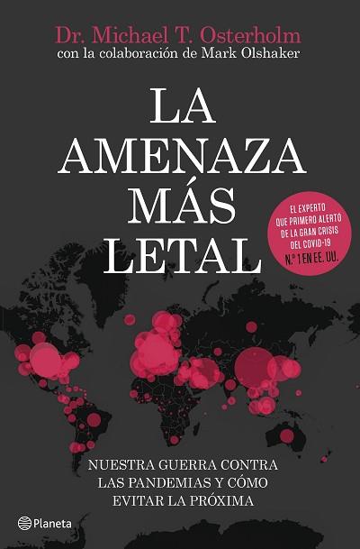 LA AMENAZA MÁS LETAL | 9788408231493 | T. OSTERHOLM, MICHAEL | Llibres Parcir | Llibreria Parcir | Llibreria online de Manresa | Comprar llibres en català i castellà online