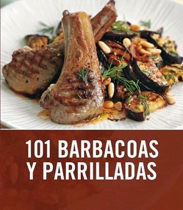 101 BARCAOS Y PARRILLADAS | 9788425344008 | Llibres Parcir | Librería Parcir | Librería online de Manresa | Comprar libros en catalán y castellano online