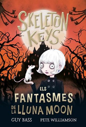 SKELETON KEYS 2. ELS FANTASMES DE LA LLUNA MOON | 9788424666941 | BASS, GUY | Llibres Parcir | Librería Parcir | Librería online de Manresa | Comprar libros en catalán y castellano online