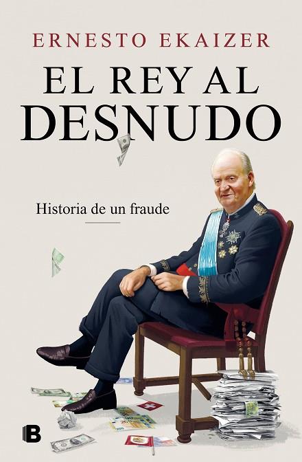 EL REY AL DESNUDO | 9788466670111 | EKAIZER, ERNESTO | Llibres Parcir | Librería Parcir | Librería online de Manresa | Comprar libros en catalán y castellano online
