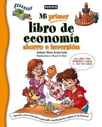 Mi primer libro de economía, ahorro e inversión | 9788444148038 | María Jesús Soto | Llibres Parcir | Librería Parcir | Librería online de Manresa | Comprar libros en catalán y castellano online