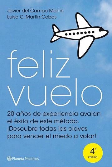 FELIZ VUELO 20 a±os de experiencia abalan exito del metodo | 9788408099888 | JAVIER DEL CAMPO MARTIN LUISA C MARTIN COBOS | Llibres Parcir | Llibreria Parcir | Llibreria online de Manresa | Comprar llibres en català i castellà online