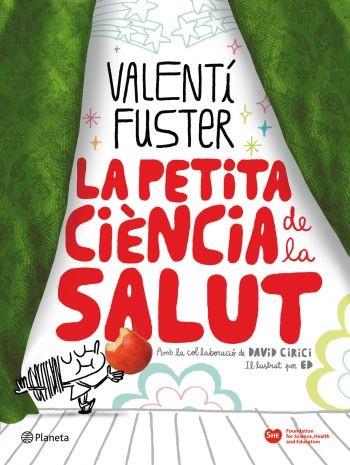 LA PETITA CIENCIA DE LA SALUT | 9788497082297 | VALENTI FUSTER | Llibres Parcir | Llibreria Parcir | Llibreria online de Manresa | Comprar llibres en català i castellà online