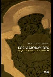 LOS ALMORÁVIDES: ARQUITECTURA DE UN IMPERIO | 9788433857538 | MARCOS COBALEDA, MARÍA | Llibres Parcir | Llibreria Parcir | Llibreria online de Manresa | Comprar llibres en català i castellà online