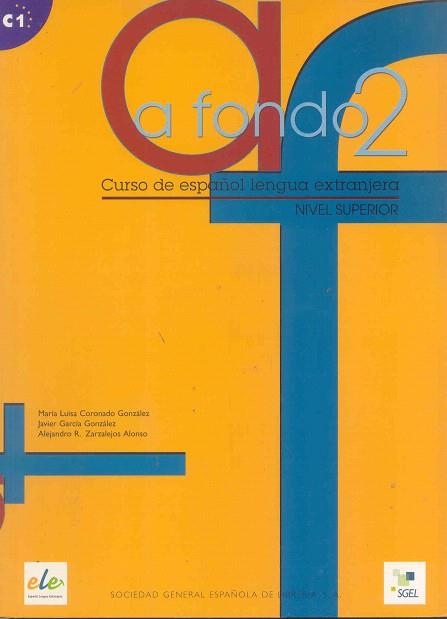 A FONDO 2 ALUMNO | 9788497780834 | CORONADO GONZÁLEZ, M.ª LUISA / GARCÍA GONZÁLEZ, JAVIER / ZARZALEJOS ALONSO, ALEJANDRO | Llibres Parcir | Librería Parcir | Librería online de Manresa | Comprar libros en catalán y castellano online
