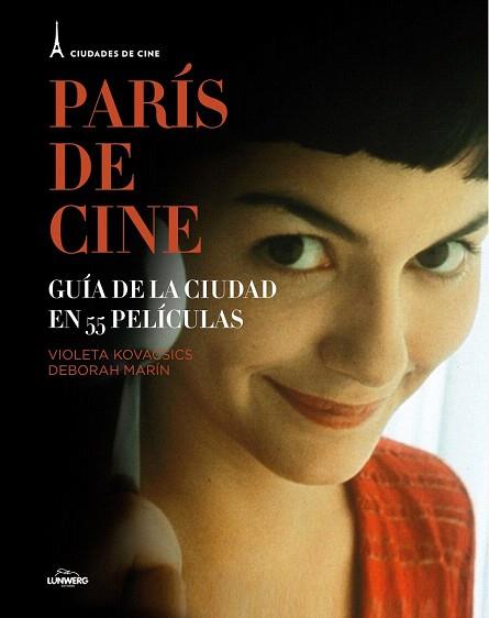 PARÍS DE CINE | 9788497859844 | VIOLETA KOVACSICS/DEBORAH MARÍN SIERRA | Llibres Parcir | Librería Parcir | Librería online de Manresa | Comprar libros en catalán y castellano online