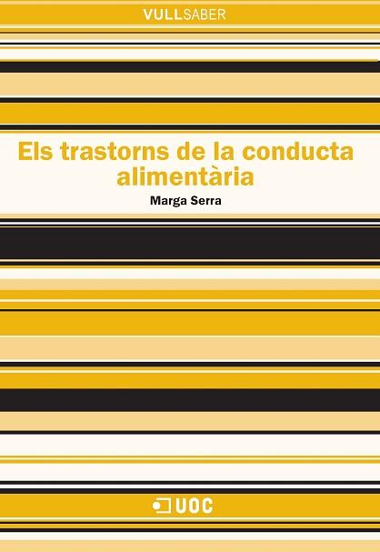 ELS TRASTORNS DE LA CONDUCTA ALIMENTÀRIA | 9788490643082 | SERRA ALIAS, MARGA | Llibres Parcir | Llibreria Parcir | Llibreria online de Manresa | Comprar llibres en català i castellà online