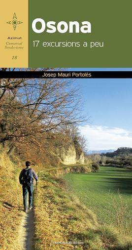 OSONA. 17 EXCURSIONS A PEU | 9788490344996 | MAURI PORTOLÈS, JOSEP | Llibres Parcir | Librería Parcir | Librería online de Manresa | Comprar libros en catalán y castellano online
