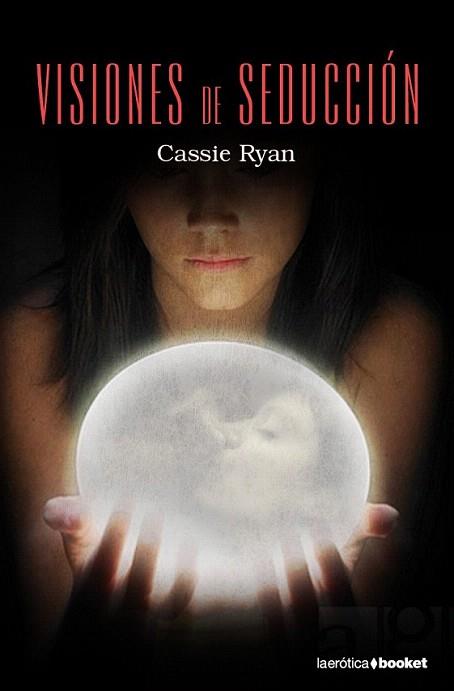 VISIONES DE SEDUCCION | 9788408095057 | RYAN CASSIE | Llibres Parcir | Librería Parcir | Librería online de Manresa | Comprar libros en catalán y castellano online