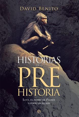 HISTORIAS DE LA PREHISTORIA | 9788490605219 | BENITO DEL OLMO, DAVID | Llibres Parcir | Llibreria Parcir | Llibreria online de Manresa | Comprar llibres en català i castellà online