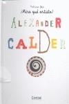 ALEXANDER CALDER | 9788498253757 | GEIS CONTI, PATRICIA | Llibres Parcir | Llibreria Parcir | Llibreria online de Manresa | Comprar llibres en català i castellà online