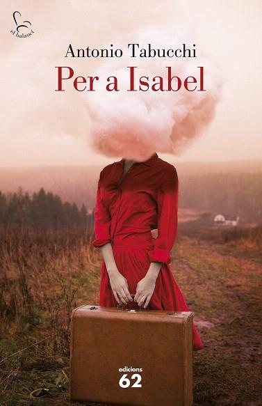 PER A ISABEL | 9788429773323 | ANTONIO TABUCCHI | Llibres Parcir | Llibreria Parcir | Llibreria online de Manresa | Comprar llibres en català i castellà online