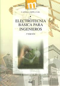 ELECTROTECNIA BÁSICA PARA INGENIEROS. | 9788433854421 | Aznar, F. / Espín, A. / Gil, F. | Llibres Parcir | Librería Parcir | Librería online de Manresa | Comprar libros en catalán y castellano online