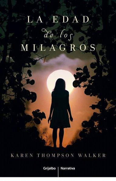 La edad de los milagros | 9788425347818 | THOMPSON WALKER,KAREN | Llibres Parcir | Librería Parcir | Librería online de Manresa | Comprar libros en catalán y castellano online