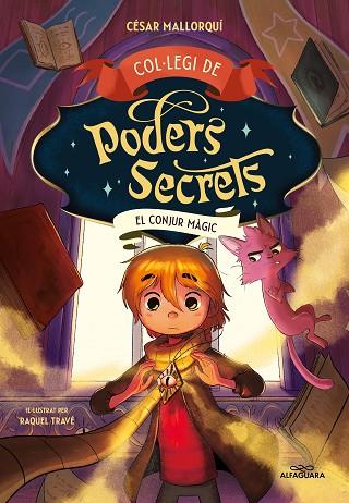 COL·LEGI DE PODERS SECRETS 2 - EL CONJUR MÀGIC | 9788419191946 | MALLORQUÍ, CÉSAR | Llibres Parcir | Librería Parcir | Librería online de Manresa | Comprar libros en catalán y castellano online