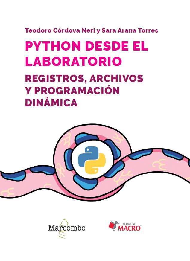 PYTHON DESDE EL LABORATORIO. REGISTROS, ARCHIVOS Y PROGRAMACIÓN DINÁMICA | 9788426737687 | CÓRDOVA NERI, TEODORO/ARANA TORRES, SARA | Llibres Parcir | Librería Parcir | Librería online de Manresa | Comprar libros en catalán y castellano online