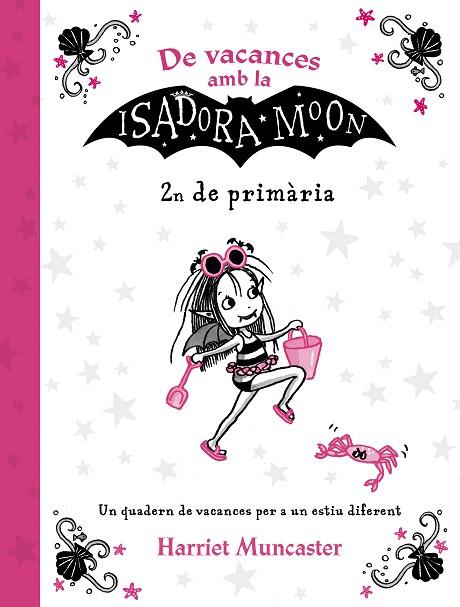 DE VACANCES AMB LA ISADORA MOON (2N DE PRIMÀRIA) (LA ISADORA MOON) | 9788420434544 | MUNCASTER, HARRIET | Llibres Parcir | Librería Parcir | Librería online de Manresa | Comprar libros en catalán y castellano online