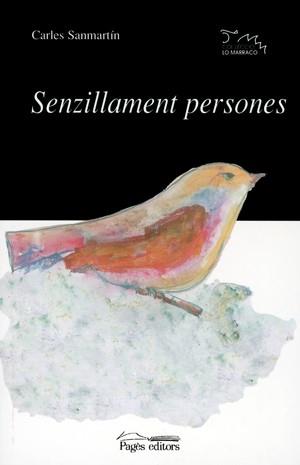 SENZILLAMENT PERSONES | 9788479357610 | SANMARTIN | Llibres Parcir | Llibreria Parcir | Llibreria online de Manresa | Comprar llibres en català i castellà online