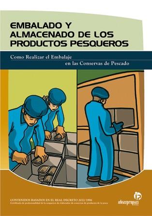 EMBALADO Y ALMACENADO DE LOS PRODUCTOS PESQUEROS | 9788496153790 | CAEIRO 59000112 | Llibres Parcir | Librería Parcir | Librería online de Manresa | Comprar libros en catalán y castellano online