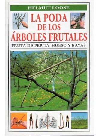 PODA DE LOS ARBOLES FRUTALES | 9788428207058 | LOOSE | Llibres Parcir | Llibreria Parcir | Llibreria online de Manresa | Comprar llibres en català i castellà online