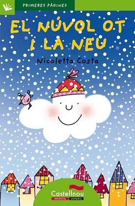 EL NÚVOL OT I LA NEU (LLETRA DE PAL) | 9788489625570 | COSTA, NICOLETTA | Llibres Parcir | Librería Parcir | Librería online de Manresa | Comprar libros en catalán y castellano online