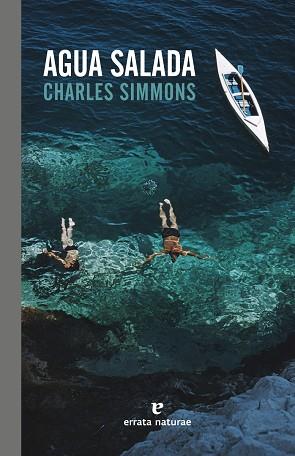 AGUA SALADA | 9788416544264 | CHARLES SIMMONS | Llibres Parcir | Llibreria Parcir | Llibreria online de Manresa | Comprar llibres en català i castellà online