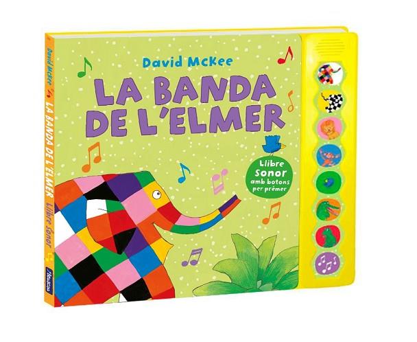 LA BANDA DE L'ELMER (L'ELMER. LLIBRE DE SONS) | 9788448855390 | MCKEE, DAVID | Llibres Parcir | Librería Parcir | Librería online de Manresa | Comprar libros en catalán y castellano online