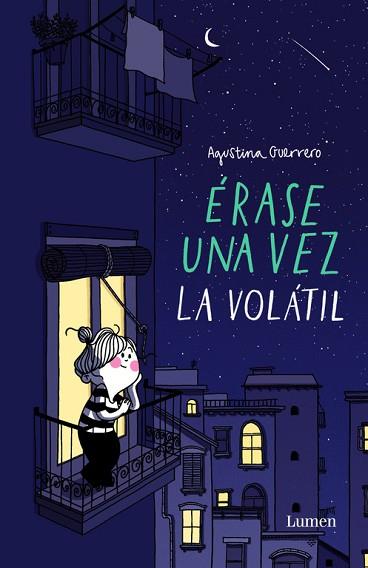 ÉRASE UNA VEZ LA VOLÁTIL | 9788426403384 | GUERRERO, AGUSTINA | Llibres Parcir | Librería Parcir | Librería online de Manresa | Comprar libros en catalán y castellano online