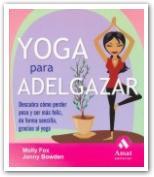 YOGA PARA ADELGAZAR | 9788497352178 | FOX - BOWDEN | Llibres Parcir | Librería Parcir | Librería online de Manresa | Comprar libros en catalán y castellano online
