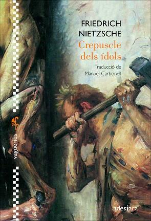 CREPUSCLE DELS ÍDOLS | 9788416948871 | NIETZSCHE, FRIEDRICH | Llibres Parcir | Llibreria Parcir | Llibreria online de Manresa | Comprar llibres en català i castellà online