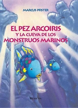 EL PEZ ARCOIRIS Y LA CUEVA DE LOS MONSTRUOS MARINOS | 9788448821937 | MARCUS OFISTER | Llibres Parcir | Librería Parcir | Librería online de Manresa | Comprar libros en catalán y castellano online