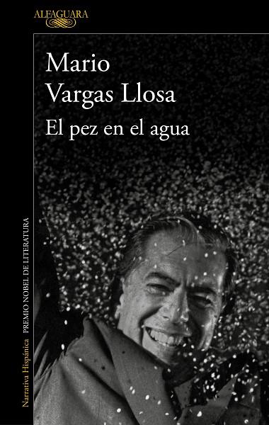 EL PEZ EN EL AGUA | 9788420475424 | VARGAS LLOSA, MARIO | Llibres Parcir | Librería Parcir | Librería online de Manresa | Comprar libros en catalán y castellano online