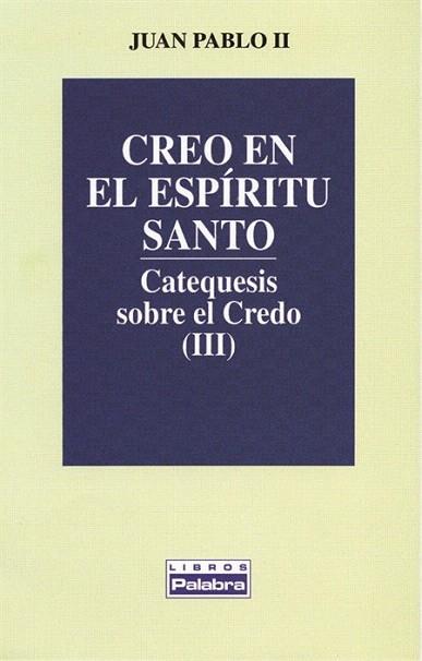 CREO EN EL ESPIRITU SANTO | 9788482391083 | JUAN PABLO II | Llibres Parcir | Librería Parcir | Librería online de Manresa | Comprar libros en catalán y castellano online