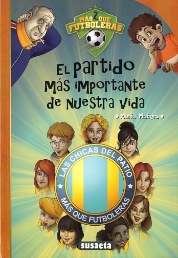 EL PARTIDO MÁS IMPORTANTE DE NUESTRA VIDA | 9788467787887 | MAÑERU CÁMARA, MARÍA | Llibres Parcir | Llibreria Parcir | Llibreria online de Manresa | Comprar llibres en català i castellà online