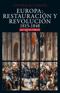 EUROPA: RESTAURACIÓN Y REVOLUCIÓN | 9788432319808 | DROZ, JACQUES | Llibres Parcir | Librería Parcir | Librería online de Manresa | Comprar libros en catalán y castellano online