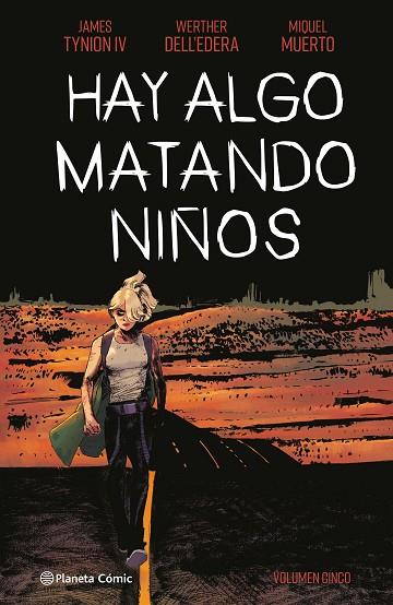 HAY ALGO MATANDO NIÑOS Nº 05 | 9788411404884 | TYNION IV, JAMES/DELL'EDERA, WERTHER/MUERTO, MIQUEL | Llibres Parcir | Llibreria Parcir | Llibreria online de Manresa | Comprar llibres en català i castellà online