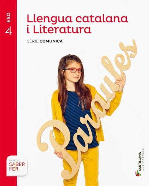 LLENGUA CATALANA I LITERATURA SERIE COMUNICA 4 ESO SABER FER | 9788490470282 | VILANOVA BOQUERAS, ALBERT / GUILUZ VIDAL, TERESA / JUANMARTI GENERES, EDUARD | Llibres Parcir | Librería Parcir | Librería online de Manresa | Comprar libros en catalán y castellano online