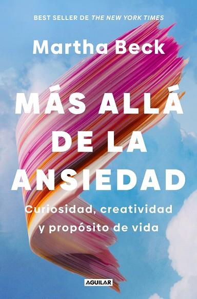 MÁS ALLÁ DE LA ANSIEDAD | 9788403526396 | BECK, MARTHA | Llibres Parcir | Llibreria Parcir | Llibreria online de Manresa | Comprar llibres en català i castellà online
